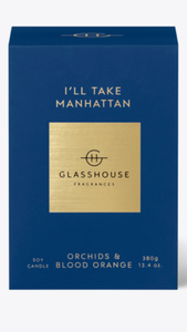GLASSHOUSE - I’ll take Manhattan